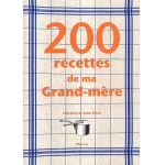 200 Recettes De Ma Grand-Mere - Charlott