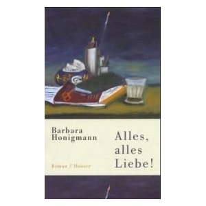 Alles, Alles Liebe! - Barbara Honigmann
