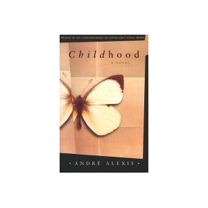 Childhood - Andre Alexis